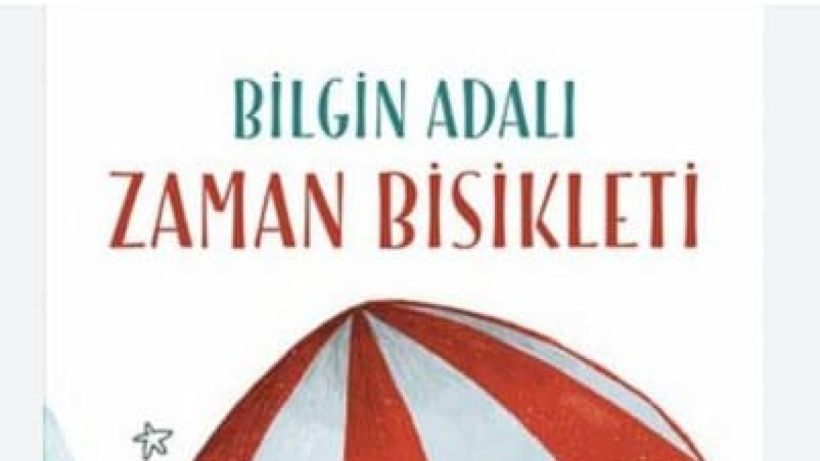 4-A SINIFI '' ZAMAN BİSİKLETİ '' KİTABI ETKİNLİĞİ